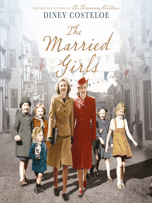 Title details for The Married Girls by Diney Costeloe - Wait list